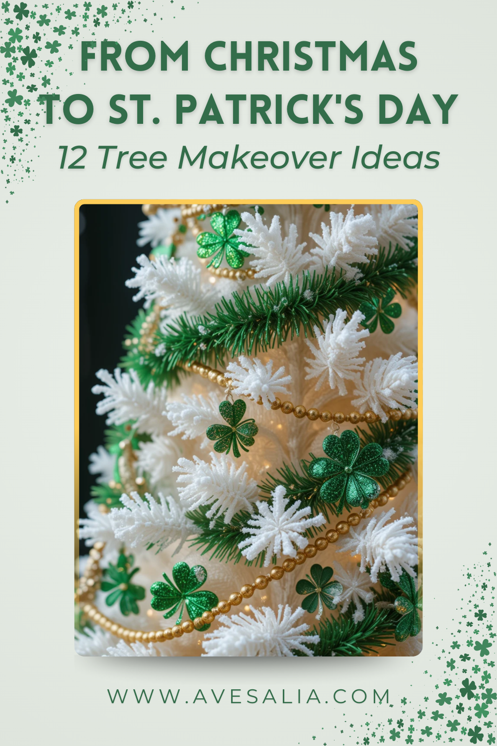 12 Creative Ways to Repurpose Your Christmas Tree for St. Patrick’s Day