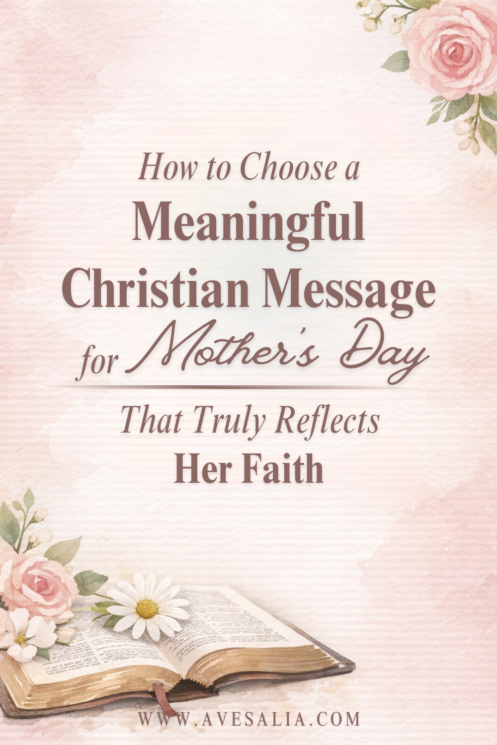 The Most Meaningful Mother’s Day Christian Messages for Every Faithful Mom’s Heart 